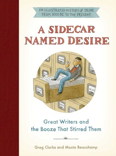 A Sidecar Named Desire First Edition Greg Clarke Monte Beauchamp