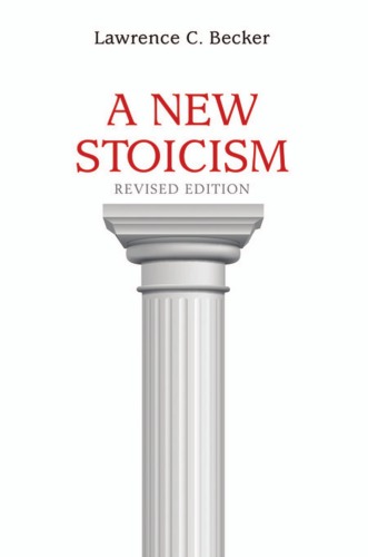 A New Stoicism Revised Edition Becker Lawrence C