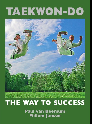 Taekwondo The Way To Success Fundamentals Beersum Paul Vanjansen