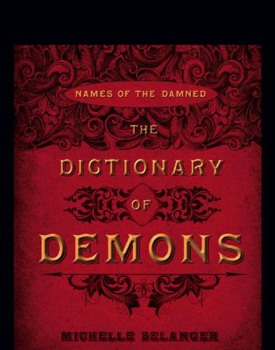 The Dictionary Of Demons Belanger Michelle A