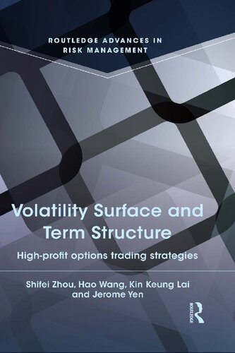 Volatility Surface And Term Structure Highprofit Options Trading Strategies 1st Edition Kin Keung Lai