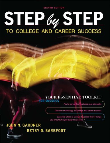 Step By Step To College And Career Success 8th Edition John N Gardner