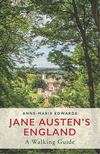 Jane Austens England A Walking Guide Annemarie Edwards