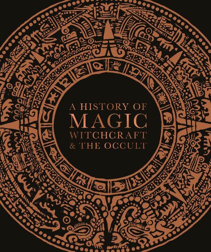 A History Of Magic Witchcraft And The Occult Dk Suzannah Lipscomb