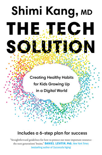 The Tech Solution Creating Healthy Habits For Kids Growing Up In A Digital World Shimi Kang