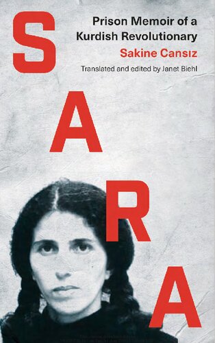 Sara Prison Memoir Of A Kurdish Revolutionary Sakine Cansiz