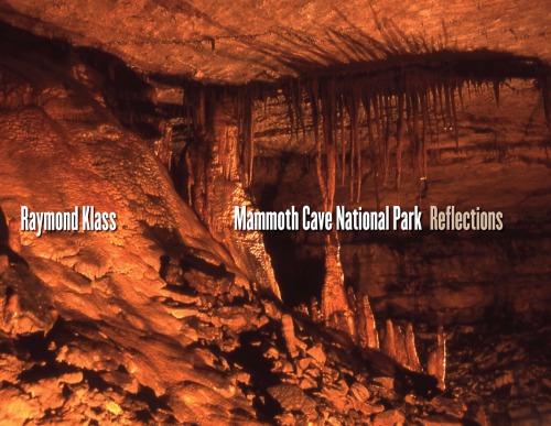Mammoth Cave National Park Raymond Klass