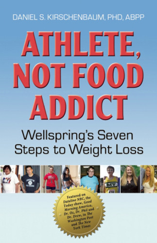 Athlete Not Food Addict Wellsprings Seven Steps For Weight Loss Kirschenbaum
