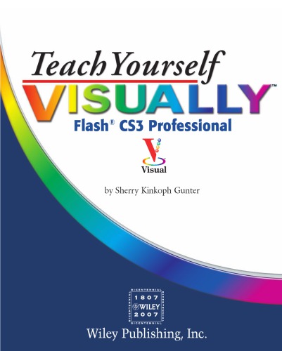 Teach Yourself Visually Flash Cs3 Professional 1 Edition Kinkoph Gunter