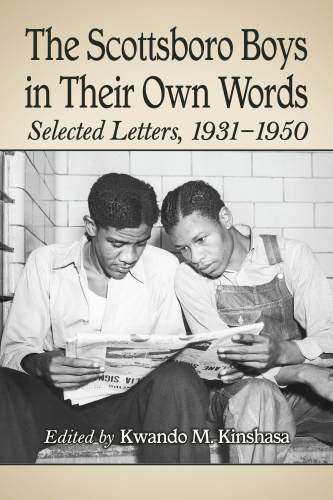 The Scottsboro Boys In Their Own Words Selected Letters 19311950 Kinshasa