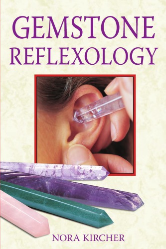 Gemstone Reflexology 1st Us Ed Nora Kircher