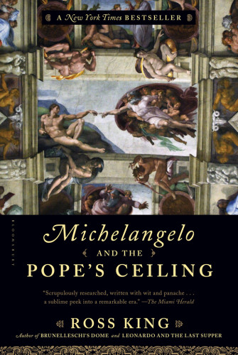 Michelangelo And The Popes Ceiling Ross King