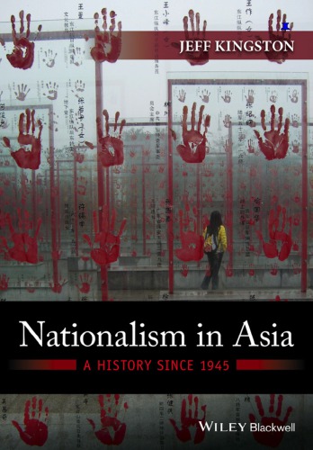 Nationalism In Asia A History Since 1945 Kingston Jeff