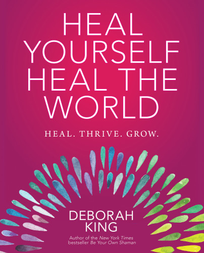 Heal Yourselfheal The World King Deborah