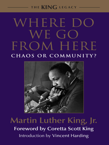 Where Do We Go From Here Chaos Or Community King Martin Lutherking