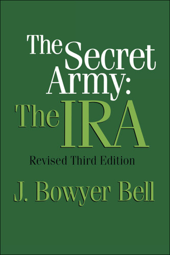 The Secret Army The Ira Revised 3 Edition 5 Printing Irabell