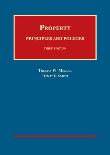 Property Principles And Policies Third Thomas W Merrill Henry E Smith