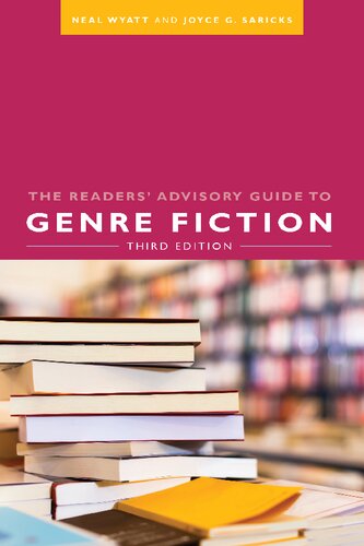 The Readers Advisory Guide To Genre Fiction Third Edition 3rd Edition Neal Wyatt Joyce G Saricks