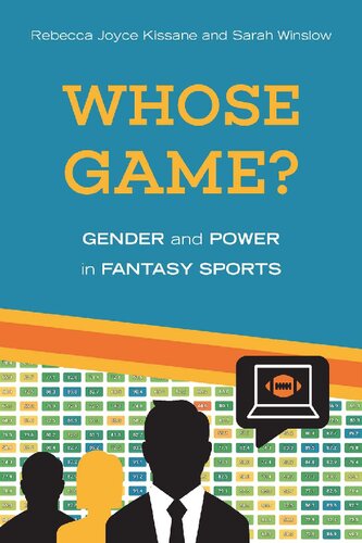 Whose Game Gender And Power In Fantasy Sports Rebecca Joyce Kissane