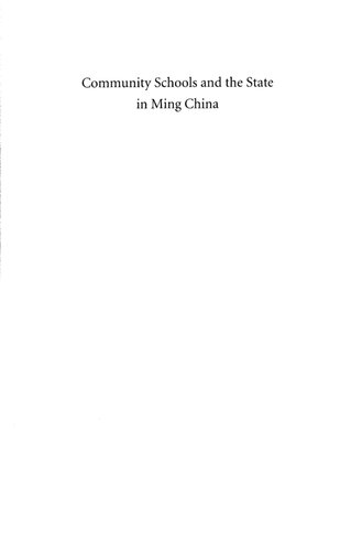 Community Schools And The State In Ming China Sarah Schneewind