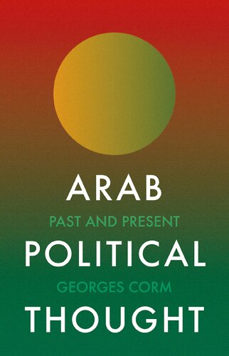 Arab Political Thought Past And Present Georges Corm