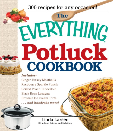 The Everything Potluck Cookbook Linda Larsen