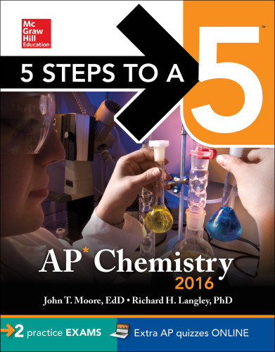 5 Steps To A 5 Ap Chemistry 2016 Langley Richardmoore John T