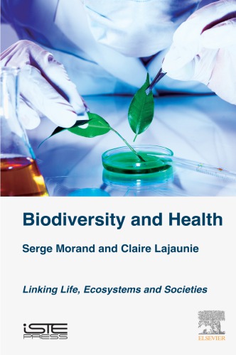 Biodiversity And Health Linking Life Ecosystems And Societies Lajaunie