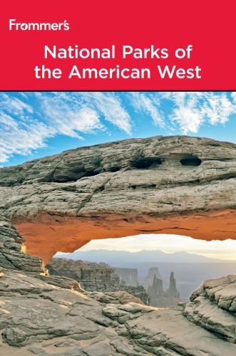 National Parks Of The American West 8th Ed Laine Don