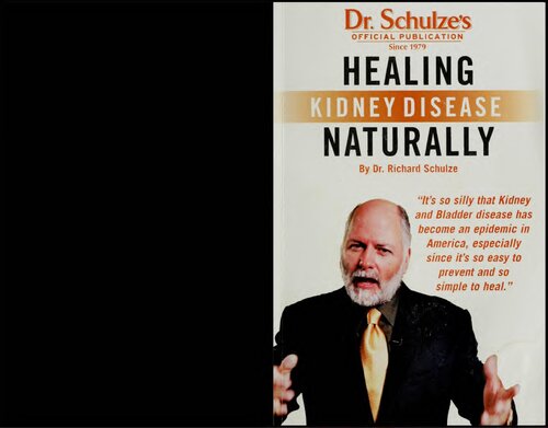 Healing Kidney And Bladder Disease Naturally Dr Richard Shulze Dr Richard Shulze