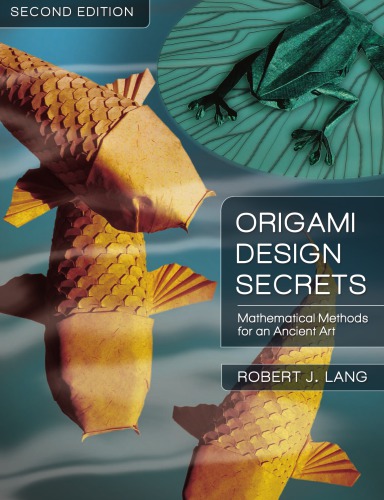 Origami Design Secrets Second Edition Robert J Lang