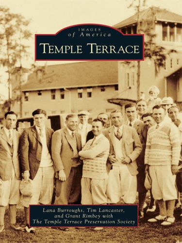Temple Terrace Lancaster Timtemple Terrace Preservation Societyrimbey