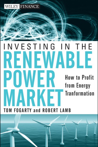 Investing In The Renewable Power Market How To Profit From Energy Transformation Lamb