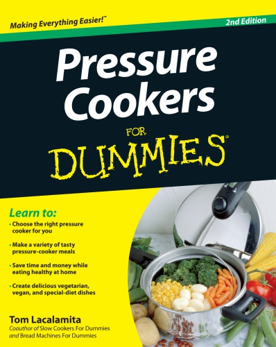 Pressure Cookers For Dummies 2nd Edition Lacalamita Tom