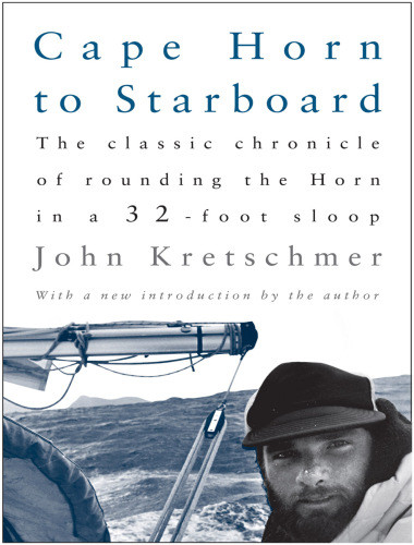 Cape Horn To Starboard Kretschmer Johmkretschmer John