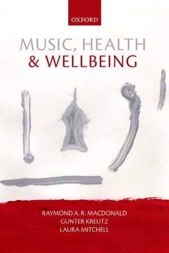 Music Health And Wellbeing Raymond Macdonald Gunter Kreutz
