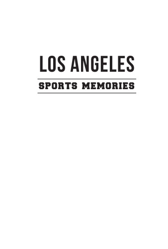 Los Angeles Sports Memories Doug Krikorian