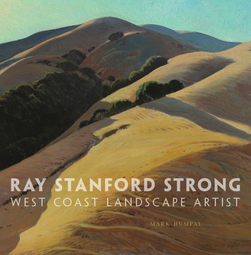 Ray Stanford Strong West Coast Landscape Artist Mark Humpal