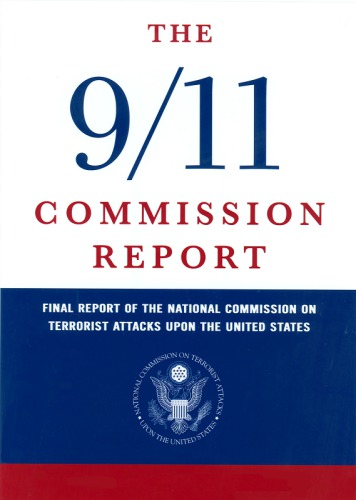 The 911 Commission Report Final Report Of The National Commission On Terrorist Attacks Upon The United States Kean