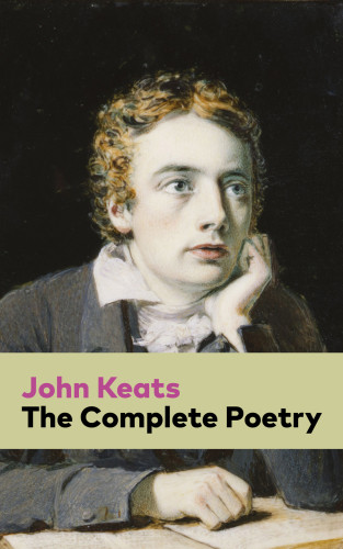 The Complete Poetry Keats John