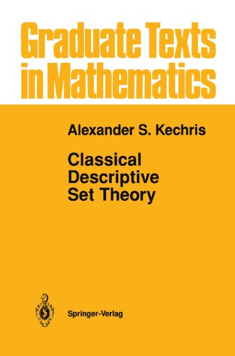 Classical Descriptive Set Theory Kechris Alexander S
