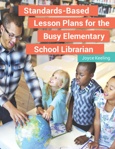 Standardsbased Lesson Plans For The Busy Elementary School Librarian Keeling