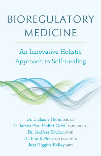 Bioregulatory Medicine Towards A New Therapeutics Of Selfhealing Kelley