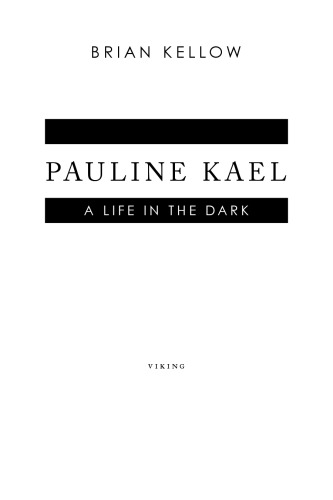 Pauline Kael Kellow Brian