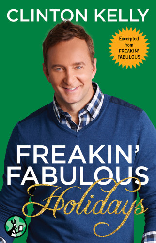 Freakin Fabulous Holidays Kelly Clintonrevere Gabrielle