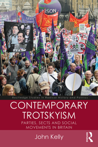 Contemporary Trotskyism Kelly John E