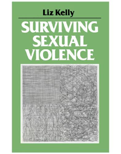 Surviving Sexual Violence 1 Auflage Kelly Liz