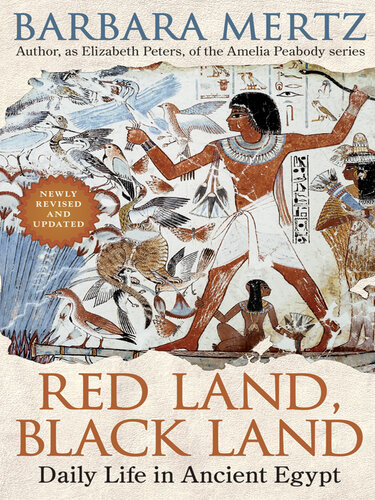 Red Land Black Land Daily Life In Ancient Egypt Barbara Mertz