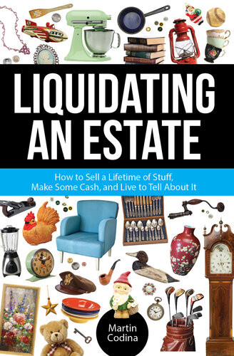 Liquidating An Estate Martin Codina