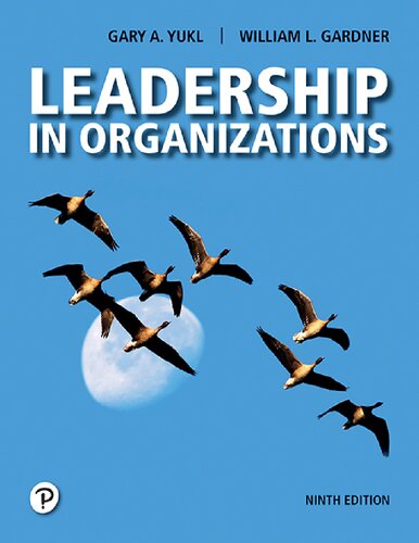 Leadership In Organizations Ninth Edition Gary A Yukl William L Gardner